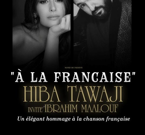 Hiba Tawaji & Ibrahim Maalouf à la Française