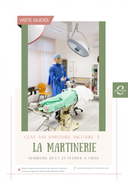 100 ans d&rsquo;histoire militaire à la Martinerie