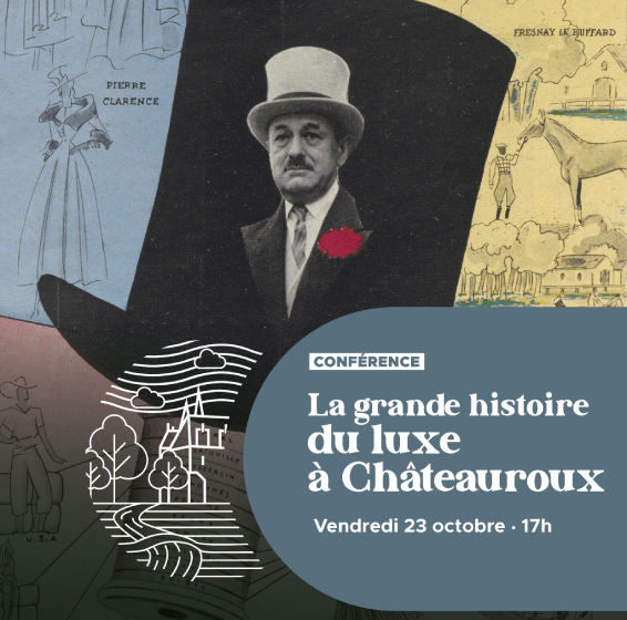Conférence : La grande histoire du luxe à Châteauroux