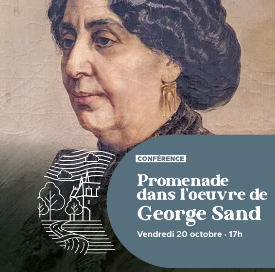 Conférence : Promenade dans l’œuvre de George Sand
