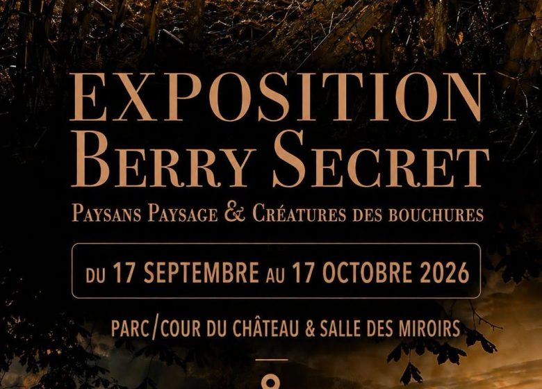Exposition Berry Secret : Paysans, paysages & créatures des bouchures