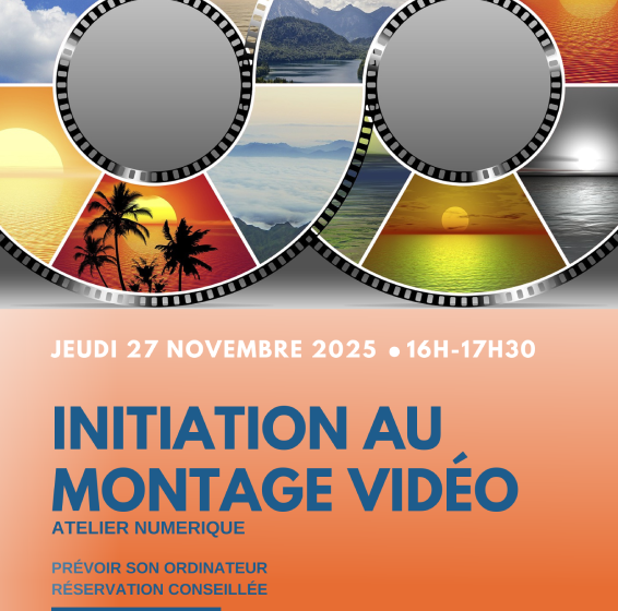Animation Numérique : Initiation au montage vidéo