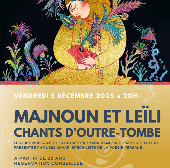 Majnoun et Leïli – Chants d’outre-tombe