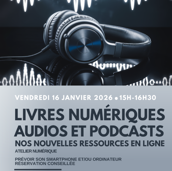 Atelier Numérique : Livres numériques, audios et podcast