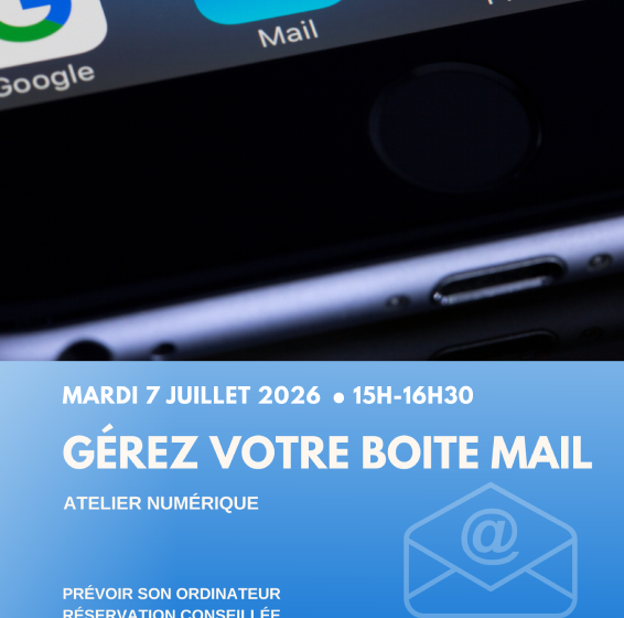 Atelier numérique : Gérer votre boîte mail