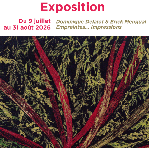 Exposition : Empreintes.. Impressions par Dominique DELAJOT et Erick MENGUAL