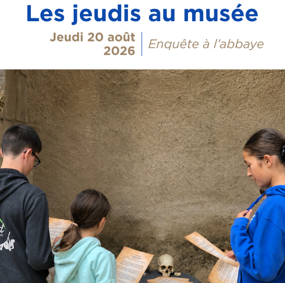 Les jeudis au musée : Enquête à l&rsquo;abbaye