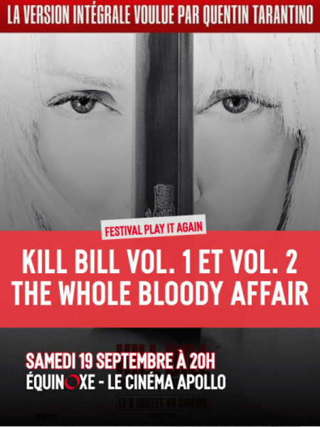 Projection : Kill Bill vol. 1 et vol. 2 : The whole bloody affair