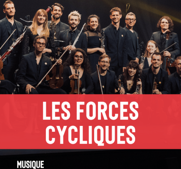 Les Forces Cycliques