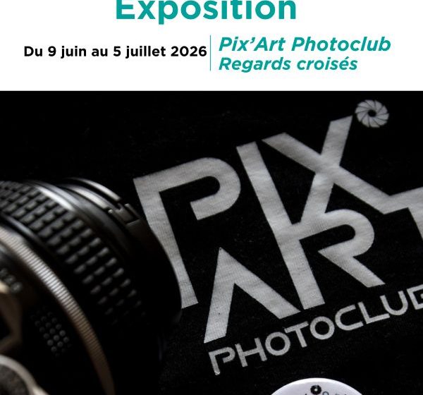 Exposition Pix&rsquo;Art Photo Club : « Regards croisés »