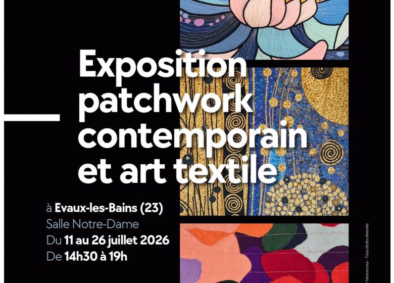 Exposition Patchwork contemporain et art textile