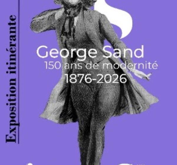 Exposition : George Sand, 150 ans de modernité 1876-2026