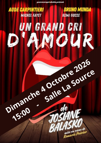 Théatre : Un grand cri d&rsquo;amour