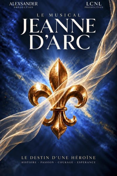 Jeanne d’arc, le musical, le destin d’une héroïne