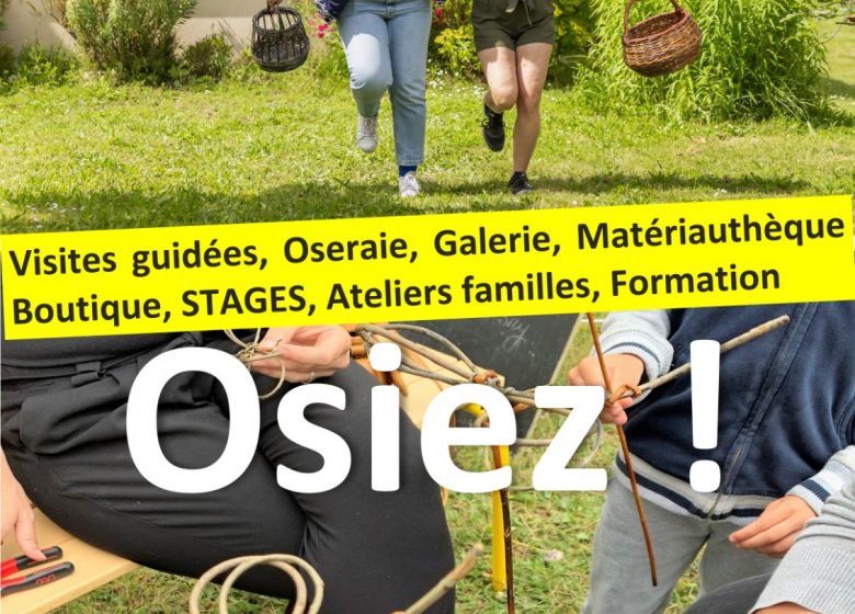 O S I E Z ! Visite guidée et Atelier au Centre d’Art autour de l’Osier