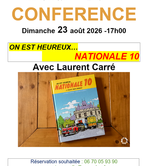 Conférence « ON EST HEUREUX…  NATIONALE 10 » Avec Laurent Carré