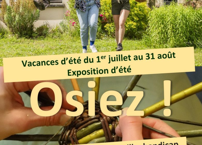 O S I E Z ! Ateliers osier créatifs à partir de 3 ans – Centre d’Art autour de l’Osier – Vacances d&rsquo;été