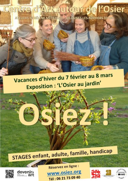 Ateliers Osier Créatif – Vacances d&rsquo;hiver au Centre d’Art autour de l’Osier à Villaines-les-Rochers  : O S I E Z !