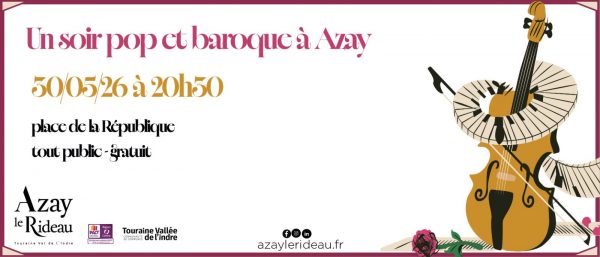 Un soir à Azay pop et baroque