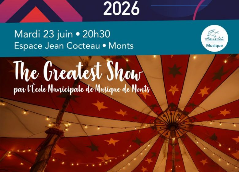 Spectacle « The Greatest Showman » par l&rsquo;École Municipale de Musique