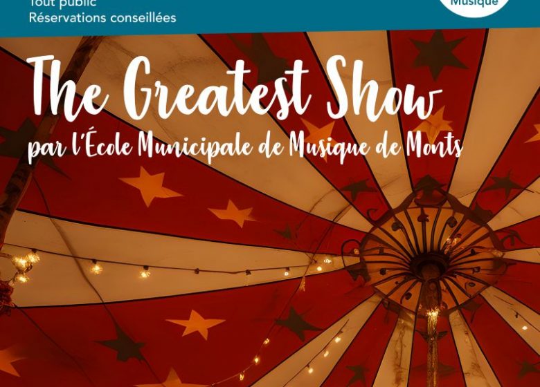 The Greatest Show par l&rsquo;École Municipale de Musique