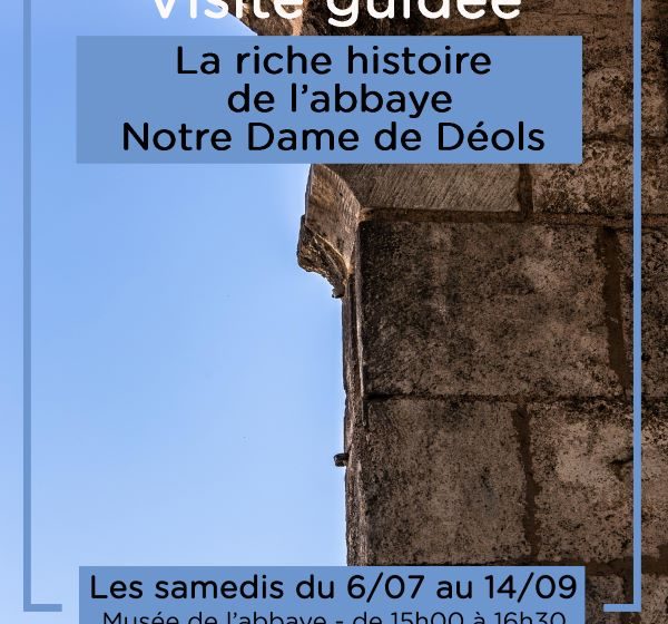 Visite guidée la riche histoire de l’Abbaye Notre Dame de Déols