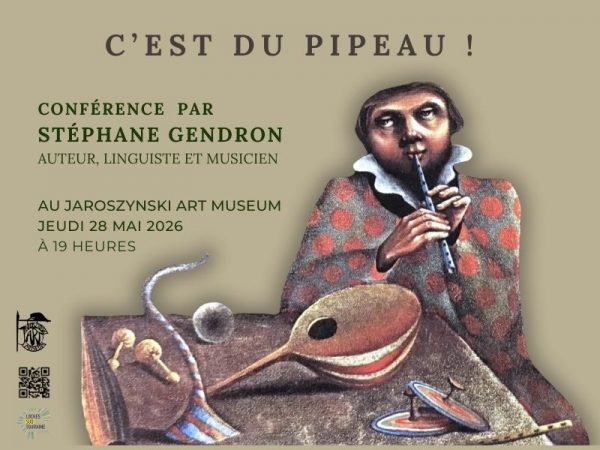 Conférence : C&rsquo;est du pipeau par Stéphane Gendron